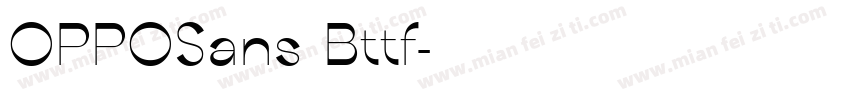 OPPOSans Bttf字体转换